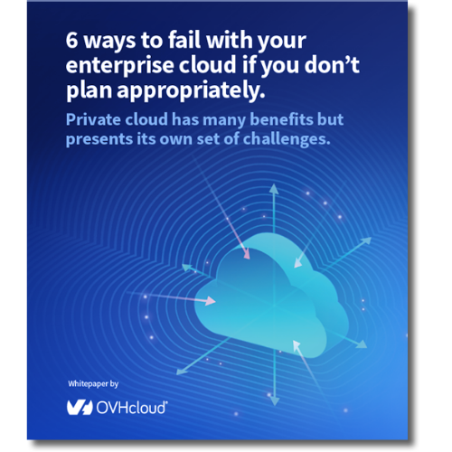 6 ways to fail with your enterprise cloud
